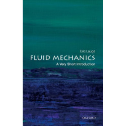 Fluid Mechanics: A Very Short Introduction