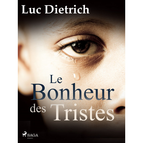 Le Bonheur des Tristes