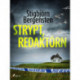 Strypt, redaktörn