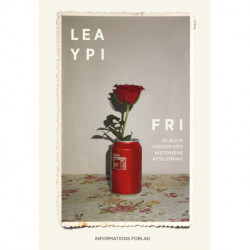 Fri: At vokse op ved historiens afslutning