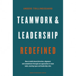Teamwork & Leadership Redefined