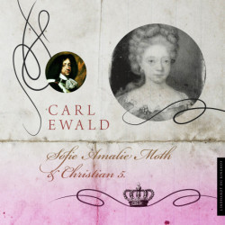 Sofie Amalie Moth og Christian 5.