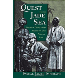 Quest For The Jade Sea: Colonial Competition Around An East African Lake