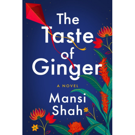 The Taste of Ginger: A Novel