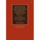 Dalhuisen on Transnational and Comparative Commercial, Financial and Trade Law Volume 1: The Transnationalisation of Commercial and Financial Law. The New Lex Mercatoria and its Sources