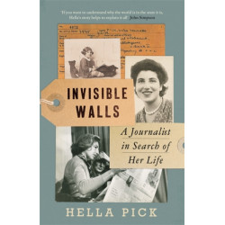 Invisible Walls: A Journalist in Search of Her Life