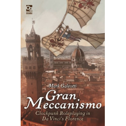 Gran Meccanismo: Clockpunk Roleplaying in Da Vinci's Florence