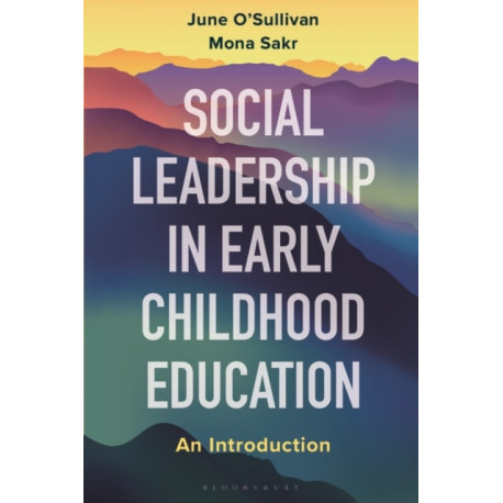 Social Leadership in Early Childhood Education and Care: An Introduction