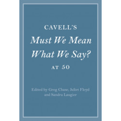 Cavell's Must We Mean What We Say? at 50