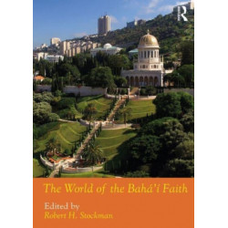 The World of the Baha'i Faith