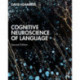 Cognitive Neuroscience of Language