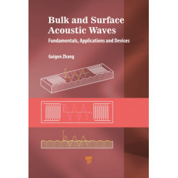 Bulk and Surface Acoustic Waves: Fundamentals, Devices, and Applications