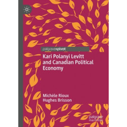 Kari Polanyi Levitt and Canadian Political Economy