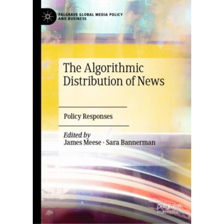 The Algorithmic Distribution of News: Policy Responses
