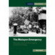 The Malayan Emergency: Revolution and Counterinsurgency at the End of Empire