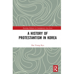 A History of Protestantism in Korea