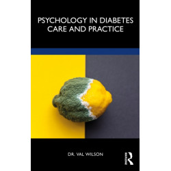 Psychology in Diabetes Care and Practice