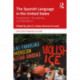 The Spanish Language in the United States: Rootedness, Racialization, and Resistance