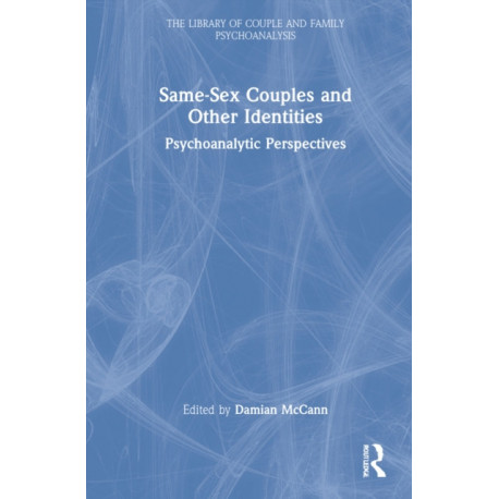 Same-Sex Couples and Other Identities: Psychoanalytic Perspectives