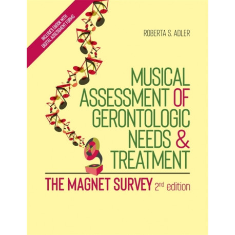 Musical Assessment of Gerontologic Needs and Treatment - The MAGNET Survey