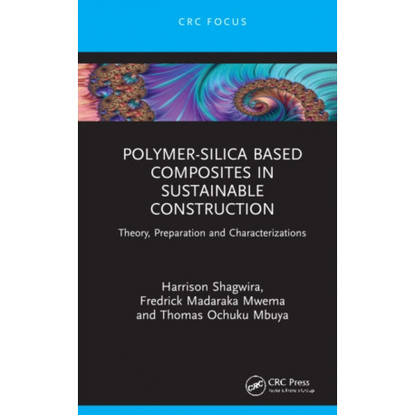 Polymer-Silica Based Composites in Sustainable Construction: Theory, Preparation and Characterizations