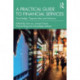 A Practical Guide to Financial Services: Knowledge, Opportunities and Inclusion