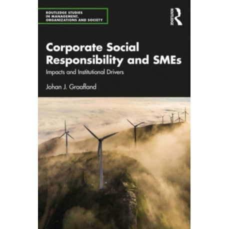 Corporate Social Responsibility and SMEs: Impacts and Institutional Drivers