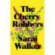The Cherry Robbers