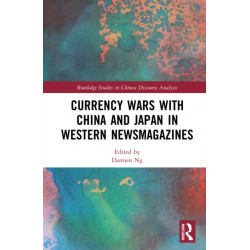 Currency Wars with China and Japan in Western Newsmagazines