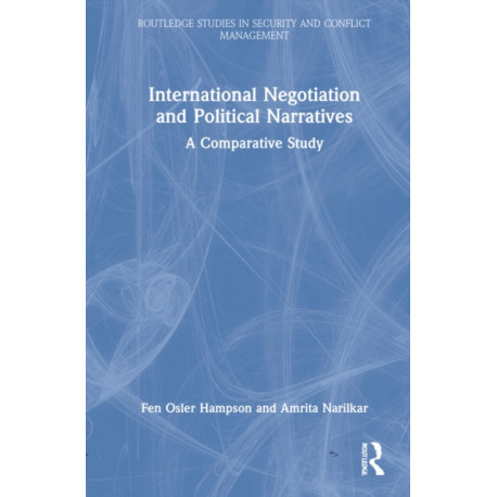 International Negotiation and Political Narratives: A Comparative Study