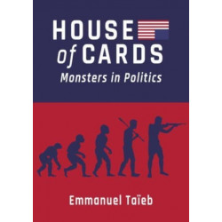 House of Cards: Monsters in Politics