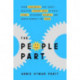 The People Part: Seven Agreements Entrepreneurs and Leaders Make to Build Teams, Accelerate Growth and Banish Burnout for Good
