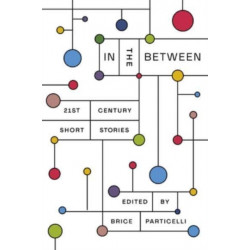 In the Between - 21st Century Short Stories