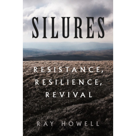 Silures: Resistance, Resilience, Revival