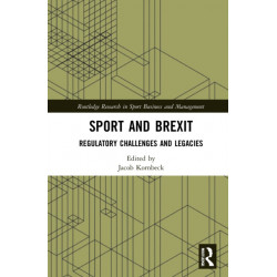 Sport and Brexit: Regulatory Challenges and Legacies
