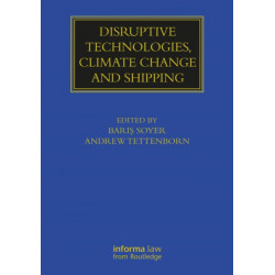 Disruptive Technologies, Climate Change and Shipping