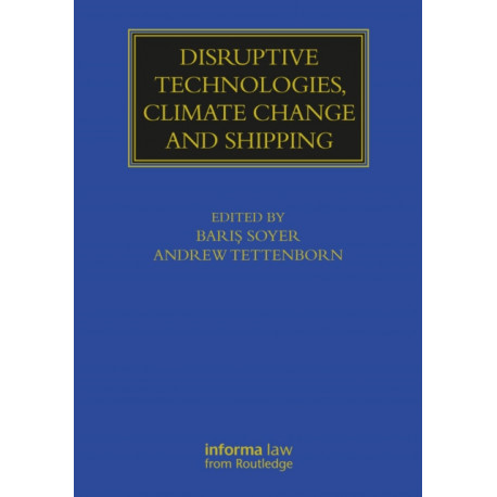Disruptive Technologies, Climate Change and Shipping