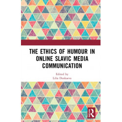The Ethics of Humour in Online Slavic Media Communication