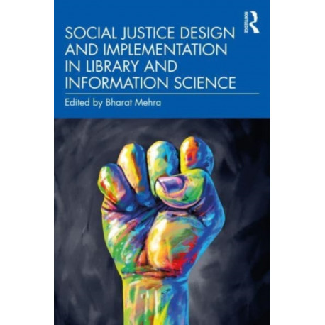 Social Justice Design and Implementation in Library and Information Science