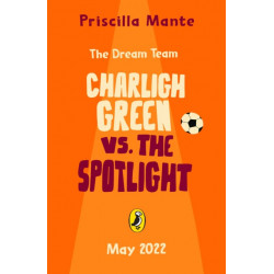 The Dream Team: Charligh Green vs. The Spotlight