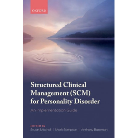 Structured Clinical Management (SCM) for Personality Disorder: An Implementation Guide