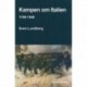 Kampen om Italien: 1799-1948 - splittelse, samling, udnyttelse, sammenhæng