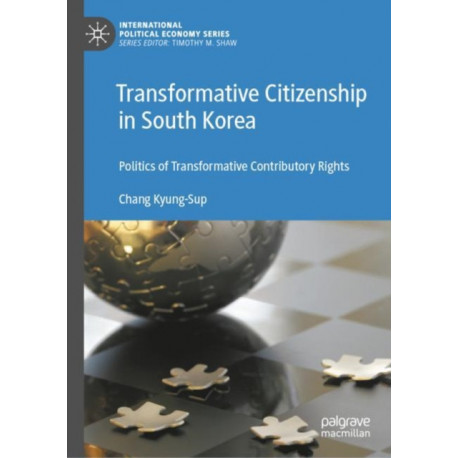 Transformative Citizenship in South Korea: Politics of Transformative Contributory Rights