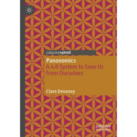 Panonomics: A 4.0 System to Save Us from Ourselves