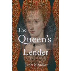 The The Queen's Lender: A novel set in history