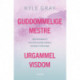 Guddommelige mestre, urgammel visdom