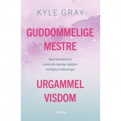 Guddommelige mestre, urgammel visdom