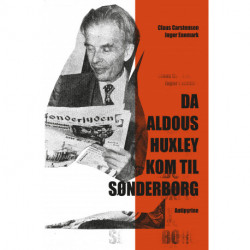 Da Aldous Huxley kom til Sønderborg