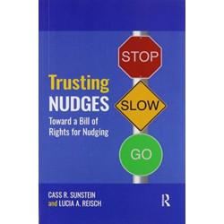 Trusting Nudges: Toward A Bill of Rights for Nudging