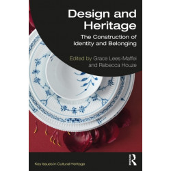 Design and Heritage: The Construction of Identity and Belonging